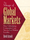 The Mirage of Global Markets By David Arnold